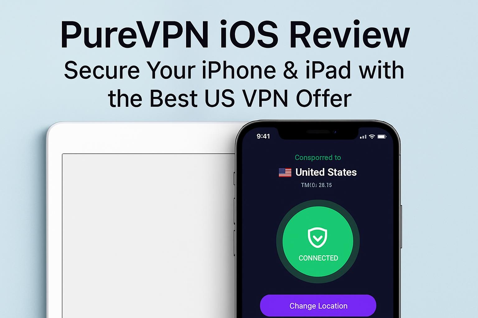 PureVPN iOS Review: Secure Your iPhone & iPad with the Best US VPN Offer